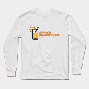 Einfach Orangensaft - Money Boy Zitate Long Sleeve T-Shirt